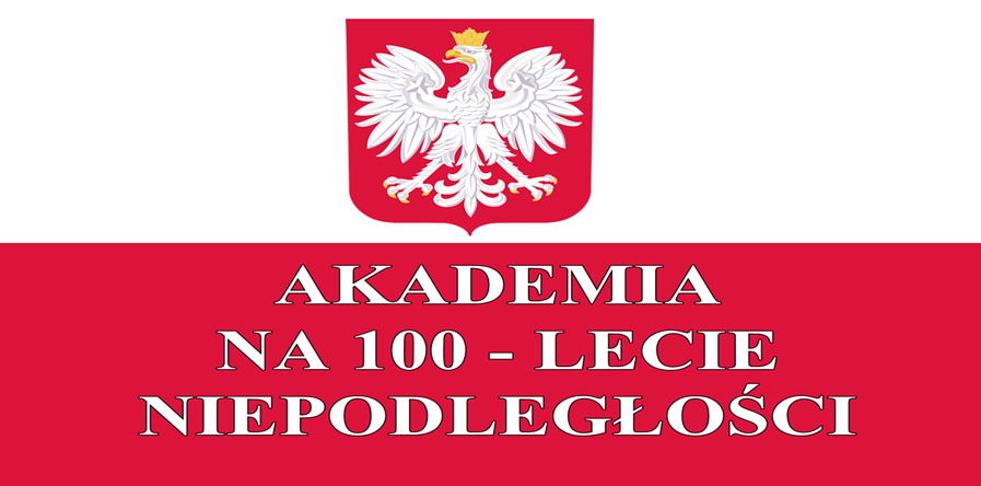 Akademia na 100 - lecie Niepodległości
