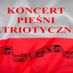 Koncert Pieśni Patriotycznej